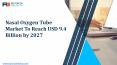 Nasal Oxygen Tube Market To Reach USD 9.4 Billion by 2026