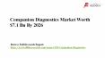 Companion Diagnostics Market Worth $7.1 Bn By 2026 PowerPoint PPT Presentation