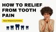 Toothache: How to Relief from Tooth Pain PowerPoint PPT Presentation