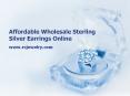 Affordable Wholesale Sterling Silver Earrings Online - RCjewelry.com PowerPoint PPT Presentation