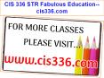 CIS 336 STR Fabulous Education--cis336.com PowerPoint PPT Presentation