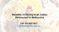 Benefits of Dining in an Indian Restaurant in Melbourne PowerPoint PPT Presentation