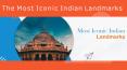 The Most Iconic Indian Landmarks PowerPoint PPT Presentation