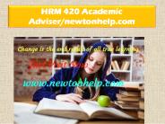 HRM 420 Academic Adviser/newtonhelp.com