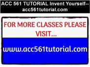 ACC 561 TUTORIAL Invent Yourself--acc561tutorial.com