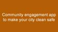 Community engagement app to make your city clean safe PowerPoint PPT Presentation