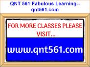 QNT 561 Fabulous Learning--qnt561.com