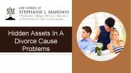 Hidden Assets In A Divorce Cause Problems