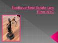 Boutique Real Estate Law Firms NYC – Get Guidance While Taking The Hard Money Loan PowerPoint PPT Presentation