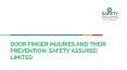 Door Finger Injuries and Their Prevention: Safety Assured Limited PowerPoint PPT Presentation