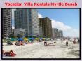 Vacation Villa Rentals Myrtle Beach PowerPoint PPT Presentation