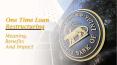 One Time Loan Restructuring - Meaning And Impact (1) PowerPoint PPT Presentation