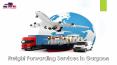 Freight Forwarding Agency in Gurgaon | Freight Forwarding Services in Gurgaon PowerPoint PPT Presentation