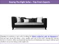 Buying The Right Sofas – Tips From Experts