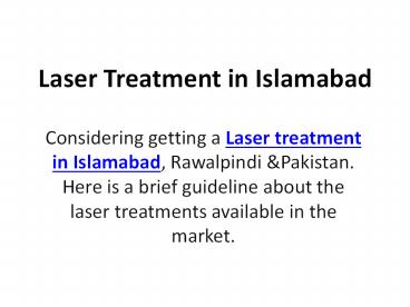 Laser Treatment in Islamabad