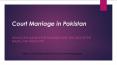 Consultant, Court Marriage in Lahore Pakistan - Advocate Nazia PowerPoint PPT Presentation