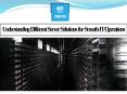 Understanding Different Server Solutions for Smooth IT Operations PowerPoint PPT Presentation