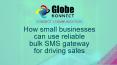 How small businesses can use reliable bulk SMS gateway for driving sales PowerPoint PPT Presentation
