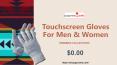 Touchscreen Gloves For Men & Women Online at ShoppySanta PowerPoint PPT Presentation