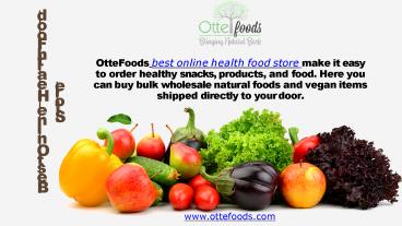 Best Online Health Food Store - OtteFoods