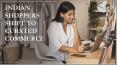 Indian Shoppers Shift to Curated Commerce