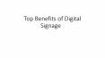 Top Benefits of Digital Signage (1) PowerPoint PPT Presentation