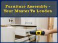 Furniture Assembly - Your Master To London PowerPoint PPT Presentation