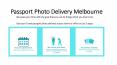Passport Photo Delivery Melbourne PowerPoint PPT Presentation