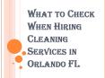 Top Cleaning Services in Orlando FL Offer Assurance, Win Trust PowerPoint PPT Presentation