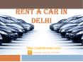 Rent a Car in Delhi PowerPoint PPT Presentation