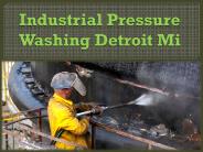 Industrial Pressure Washing Detroit Mi