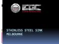 Stainless Steel Sink in Melbourne PowerPoint PPT Presentation