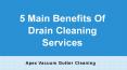 5 Main Benefits Of Drain Cleaning Services PowerPoint PPT Presentation
