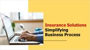 5 Insurance Solutions Simplifying Business Process