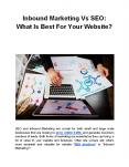 Inbound Marketing Vs SEO: What Is Best For Your Website? PowerPoint PPT Presentation