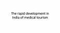 The rapid development in India of medical tourism