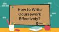 How to Write Coursework Effectively? PowerPoint PPT Presentation