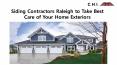 Siding Contractors Raleigh to Take Best Care of Your Home Exteriors PowerPoint PPT Presentation