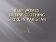 Best women online clothing store in Pakistan PowerPoint PPT Presentation