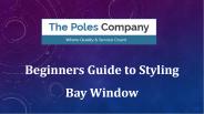 Beginners Guide to Styling Bay Window