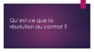 Qu’est-ce que la résolution du contrat ?