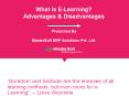 What is E-Learning? Advantages & Disadvantages PowerPoint PPT Presentation