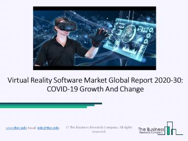 Virtual Reality Software Market Industry Trends And Emerging Opportunities Till 2030