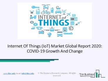 Internet Of Things (IoT) Market Size, Growth, Trends and Research Analysis by TBRC