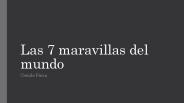 LAS 7 MARAVILLAS DEL MUNDO CAMILA PINZA 6TO B
