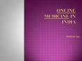 Online Medicine in India PowerPoint PPT Presentation