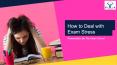 How to Deal with Exam Stress PowerPoint PPT Presentation
