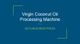 Virgin Coconut Oil Machine PowerPoint PPT Presentation