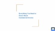 Everything You Need to Know About Commercial Invoice