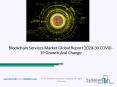 (2020-2030) Blockchain Services Market Size, Share, Growth And Trends PowerPoint PPT Presentation